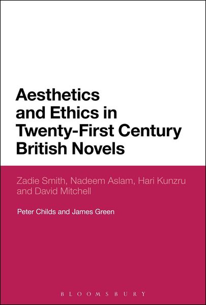 Produktbild: Aesthetics and Ethics in Twenty-First Century British Novels