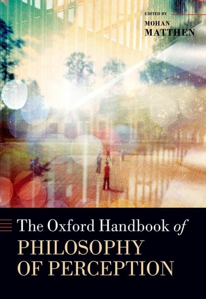 Produktbild: The Oxford Handbook of Philosophy of Perception
