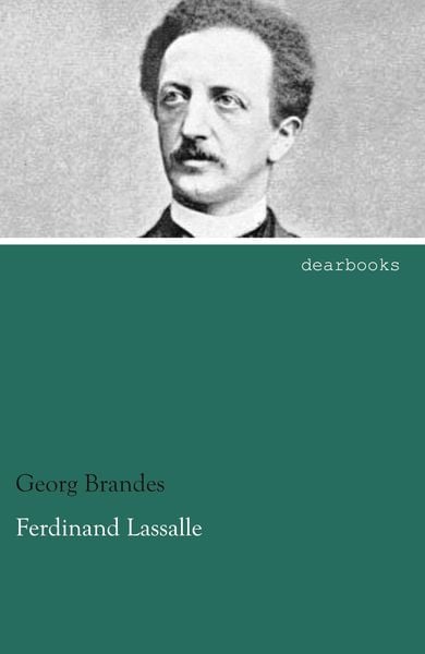 Ferdinand Lassalle, Taschenbuch von Georg Brandes, Dearbooks, 9783954555024