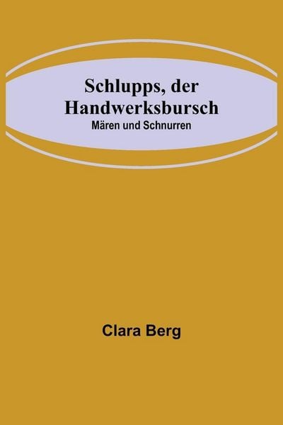 Produktbild: Schlupps, der Handwerksbursch; M&auml;ren und Schnurren