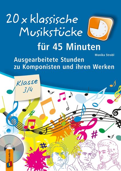 Produktbild: 20 x klassische Musikst&uuml;cke f&uuml;r 45 Minuten &ndash; Klasse 3/4