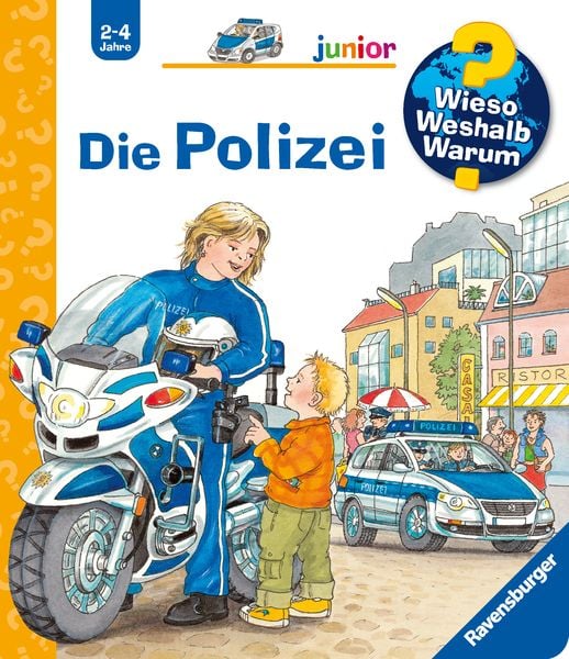 Die Polizei / Wieso? Weshalb? Warum? Junior Bd. 18
