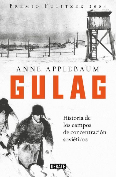 Produktbild: Gulag : historia de los campos de concentración soviéticos