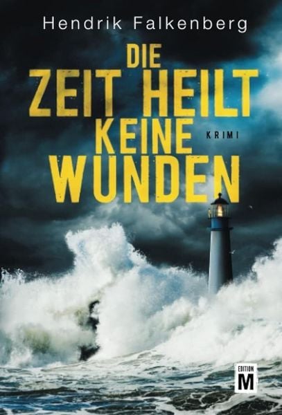 Produktbild: Die Zeit heilt keine Wunden