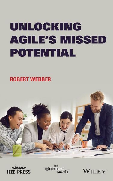 Produktbild: Unlocking Agile's Missed Potential