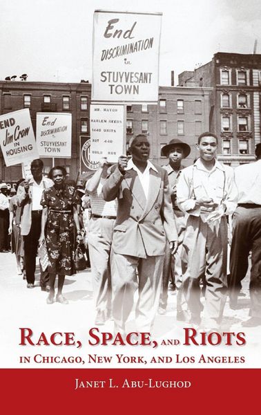 Produktbild: Race, Space, and Riots in Chicago, New York, and Los Angeles