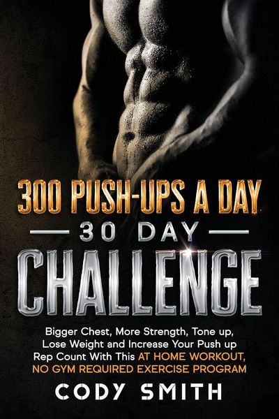 Produktbild: 300 Push-Ups a Day 30 Day Challenge