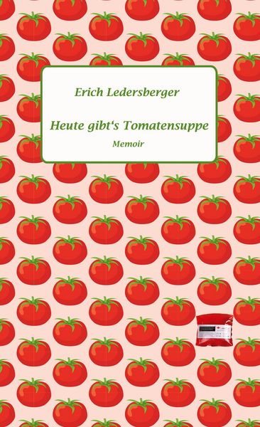 Produktbild: Heute gibt's Tomatensuppe