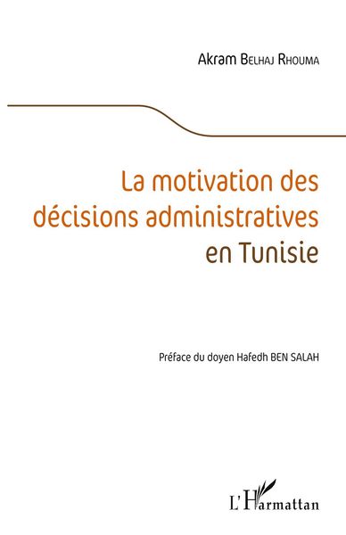Produktbild: La motivation des d&eacute;cisions administratives en Tunisie