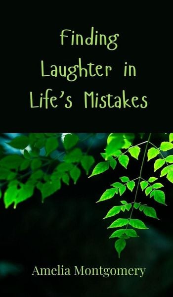 Produktbild: Finding Laughter in Life's Mistakes