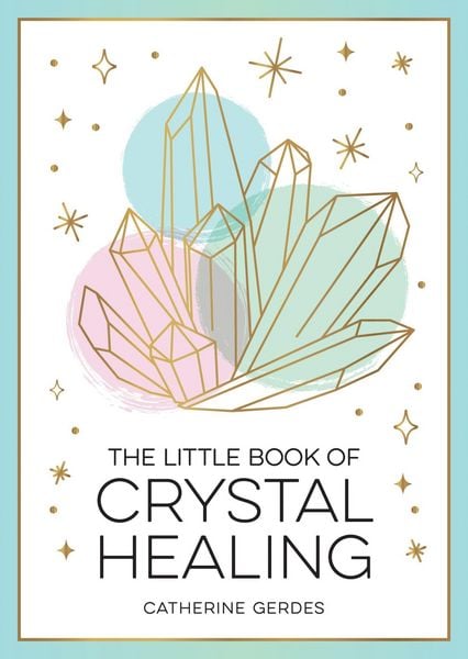 Produktbild: The Little Book of Crystal Healing