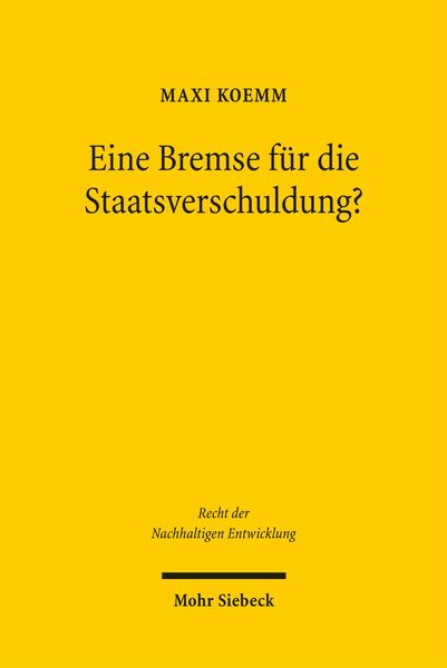 Produktbild: Eine Bremse f&uuml;r die Staatsverschuldung?