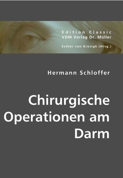 Chirurgische Operationen am Darm, Taschenbuch von Hermann Schloffer, VDM, 9783836440875