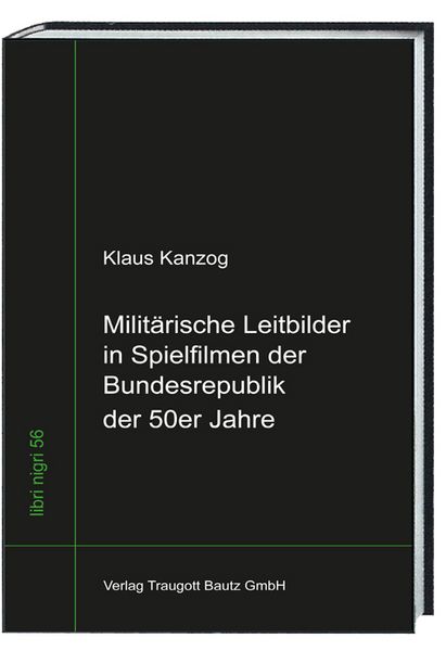 Produktbild: Milit&auml;rische Leitbilder in Spielfilmen der Bundesrepublik der 50er Jahre