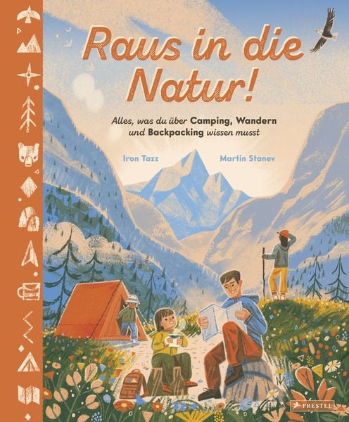 Raus in die Natur! Alles, was du über Camping, Wandern und Backpacking wissen musst, Gebundene Ausgabe von Iron Tazz,Martin Stanev, Prestel,