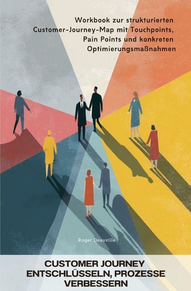 Produktbild: Customer Journey entschl&uuml;sseln, Prozesse verbessern