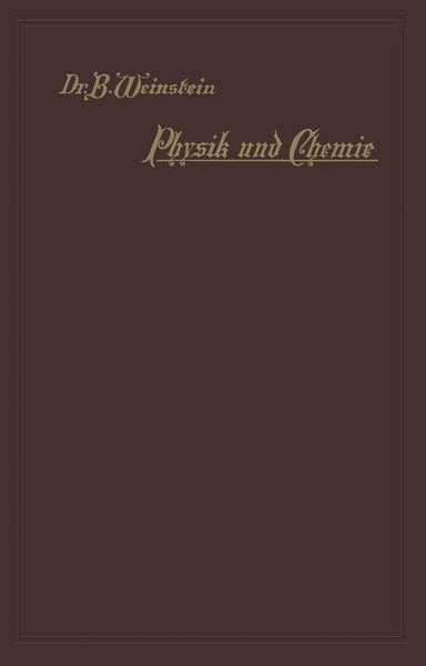 Physik und Chemie, Taschenbuch von B. Weinstein, Springer Berlin, 9783642981470