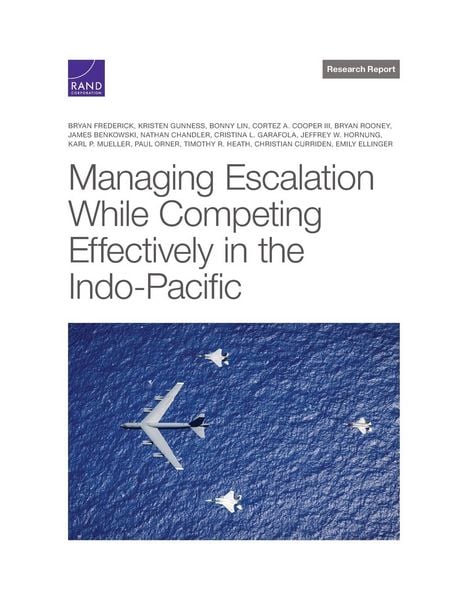 Produktbild: Managing Escalation While Competing Effectively in the Indo-Pacific