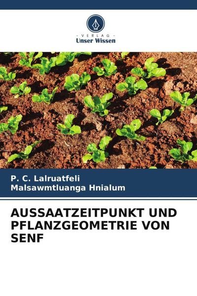 Produktbild: Aussaatzeitpunkt und Pflanzgeometrie von Senf