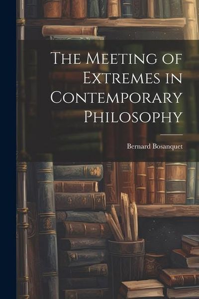 Produktbild: The Meeting of Extremes in Contemporary Philosophy