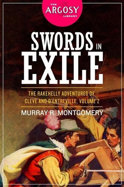 Produktbild: Swords in Exile: The Rakehelly Adventures of Cleve and d'Entreville, Volume 2
