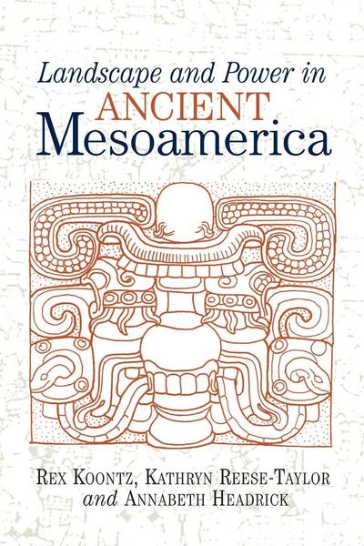 Produktbild: Landscape And Power In Ancient Mesoamerica