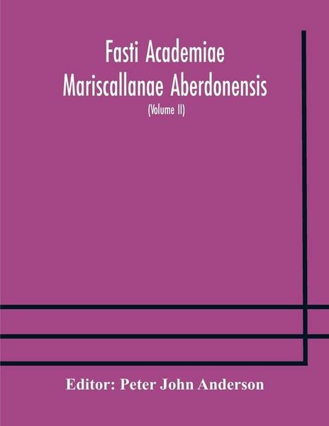 Produktbild: Fasti Academiae Mariscallanae Aberdonensis