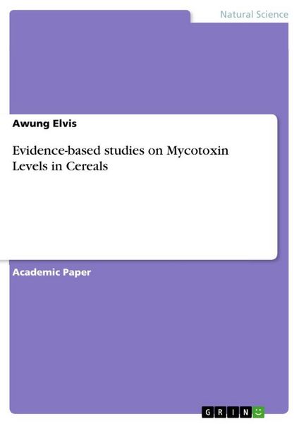 Produktbild: Evidence-based studies on Mycotoxin Levels in Cereals