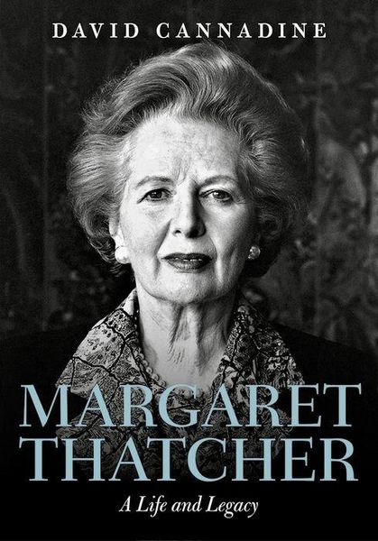 Produktbild: Cannadine, D: Margaret Thatcher: A Life and Legacy