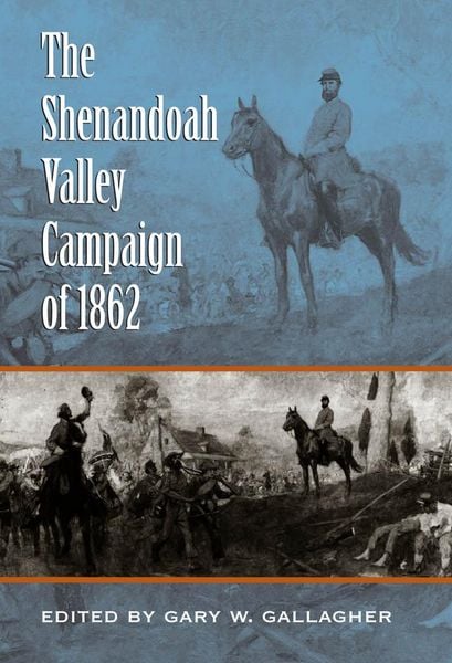 Produktbild: The Shenandoah Valley Campaign of 1862