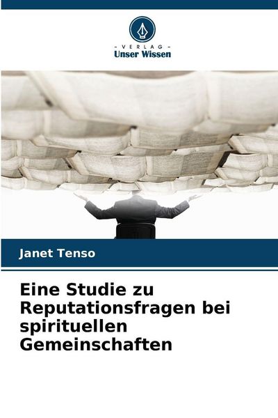 Produktbild: Eine Studie zu Reputationsfragen bei spirituellen Gemeinschaften
