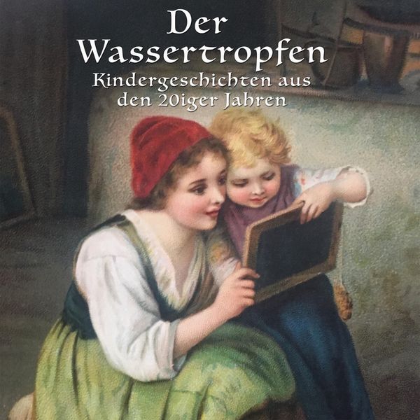 Der Wassertropfen - Anton Dreyer , Lorenz Strobl , Lothar Meilinger, Audio, 4260507147042