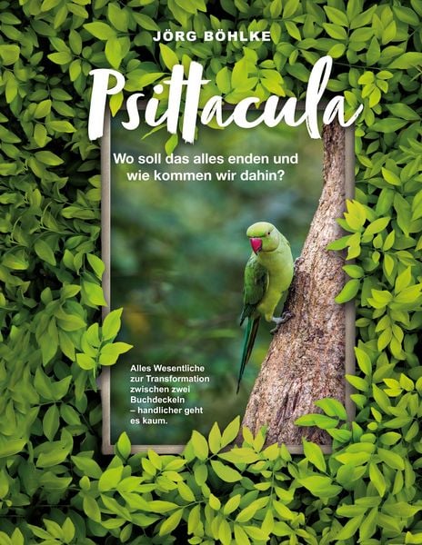 Psittacula, Taschenbuch von Jörg Böhlke, BoD – Books on Demand, 9783695732296