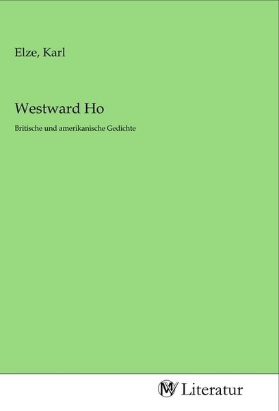 Westward Ho, Taschenbuch von , MV-Literatur, 9783968749655