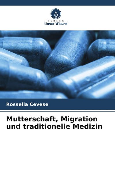 Produktbild: Mutterschaft, Migration und traditionelle Medizin