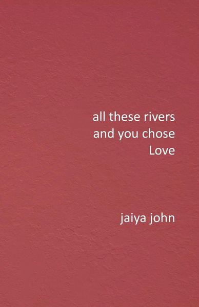 Produktbild: All These Rivers and You Chose Love