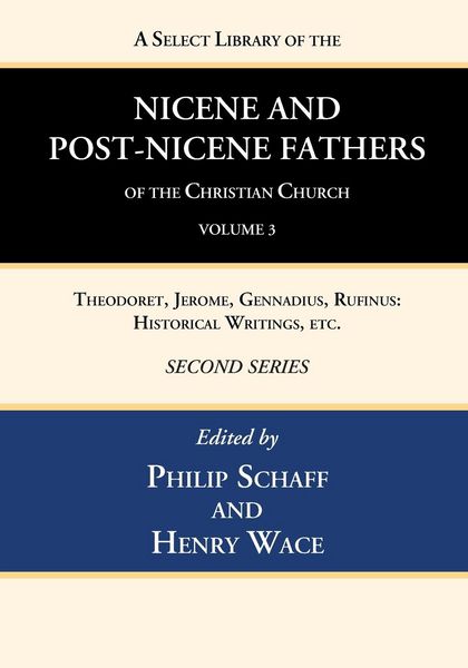 Produktbild: A Select Library of the Nicene and Post-Nicene Fathers of the Christian Church, Second Series, Volume 3