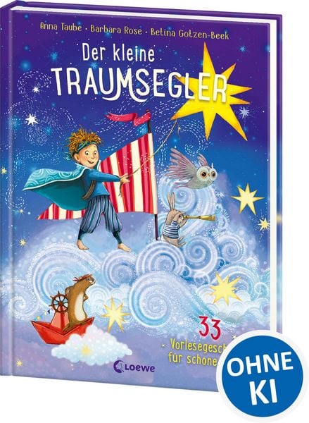 Der kleine Traumsegler (Band 3), Gebundene Ausgabe von Anna Taube,Barbara Rose, Loewe, 978-3-7432-0850-6