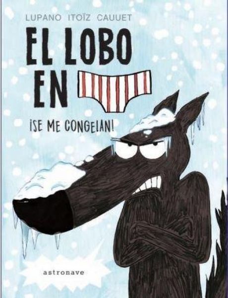 Produktbild: El lobo en calzoncillos : &iexcl;se me congelan!