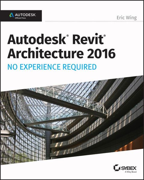 Produktbild: Autodesk Revit Architecture 2016 No Experience Required