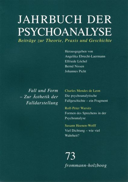 Produktbild: Jahrbuch der Psychoanalyse / Band 73: Fall und Form. Zur &Auml;sthetik der Falldarstellung