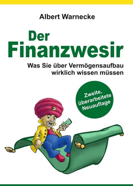 Produktbild: Der Finanzwesir 2.0 - Was Sie &uuml;ber Verm&ouml;gensaufbau wirklich wissen m&uuml;ssen. Intelligent Geld anlegen und finanzielle Freiheit erlangen mit ETF und Index-Fonds