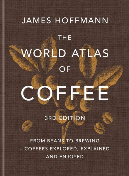 Produktbild: The World Atlas of Coffee 3rd edition