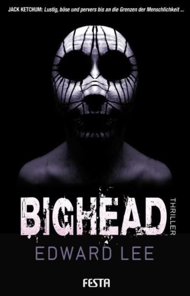 Bighead, Taschenbuch von Edward Lee, Festa, 978-3-86552-161-3