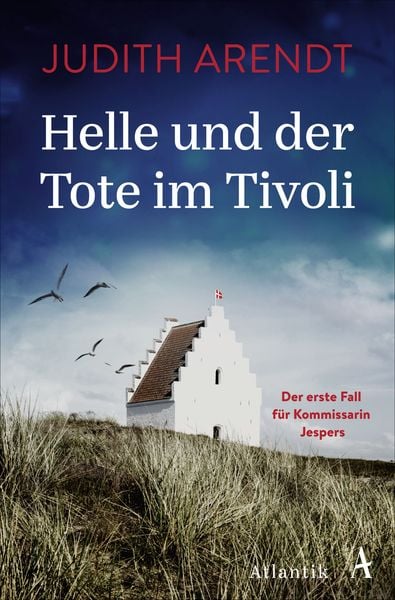 Helle und der Tote im Tivoli, Taschenbuch von Judith Arendt, Atlantik Verlag, 978-3-455-00867-8