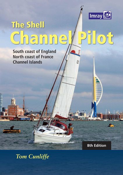 Produktbild: The Shell Channel Pilot : South coast of England, the North coast of France and the Channel Islands