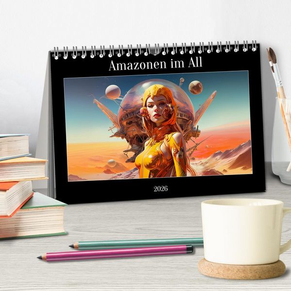 Produktbild: Amazonen im All (Tischkalender 2026 DIN A5 quer), CALVENDO Monatskalender