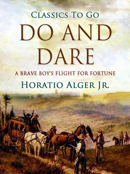 Produktbild: Do And Dare A Brave Boy's Fight For Fortune