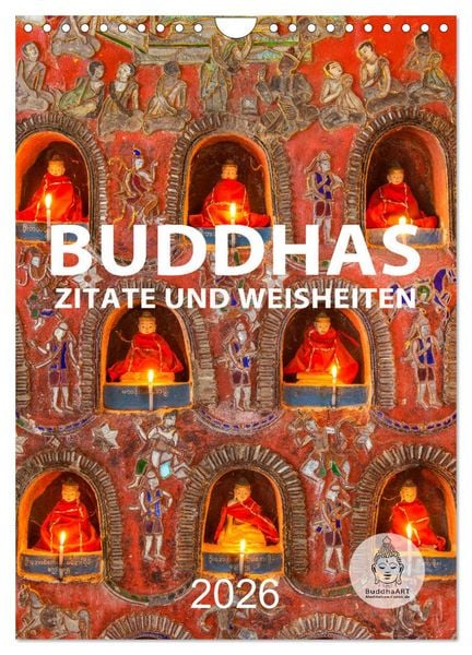 Buddhas Zitate und Weisheiten (Wandkalender 2026 DIN A4 hoch), CALVENDO Monatskalender