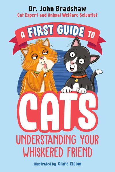 Produktbild: A First Guide to Cats: Understanding Your Whiskered Friend